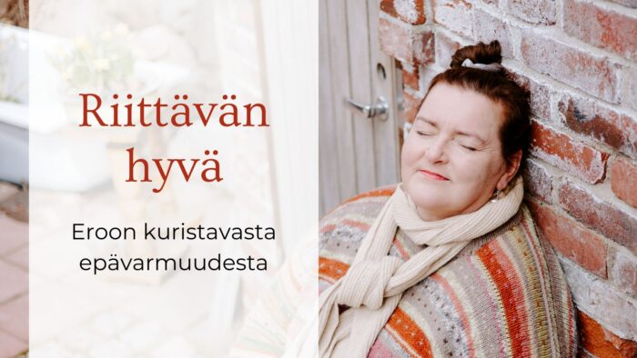 Riittävän hyvä – Liisa Uusitalo-Arola